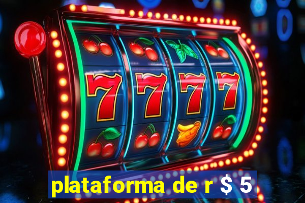 plataforma de r $ 5